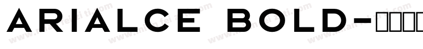 ArialCE Bold字体转换